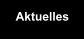 Aktuelles