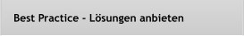 Best Practice - Lsungen anbieten